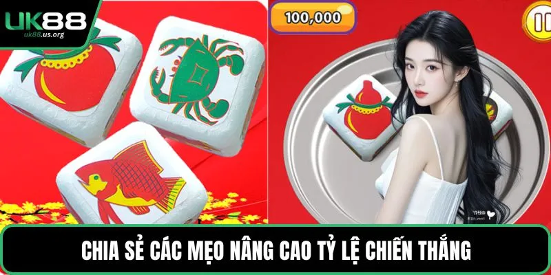 Chia sẻ các mẹo nâng cao tỷ lệ chiến thắng